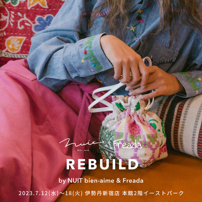 FreadaがバッグブランドとコラボしたPOPUP「REBUILD by NUIT bien-aime ...