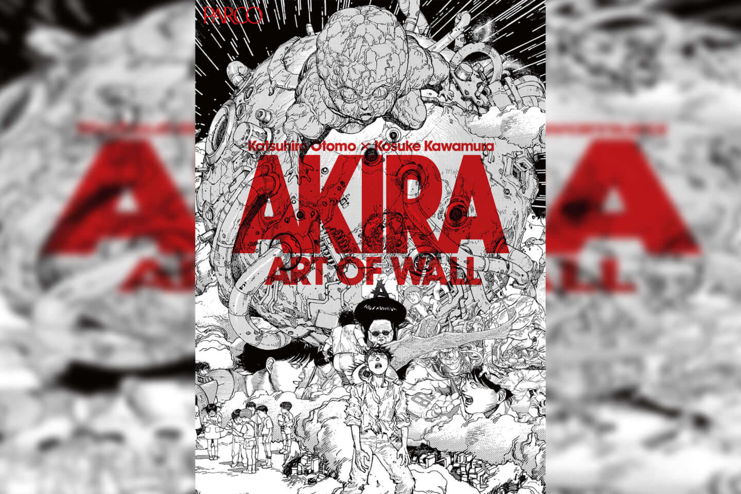 AKIRA ART OF WALL＞、PARCO MUSEUM TOKYO＆GALLERY Xオープン記念