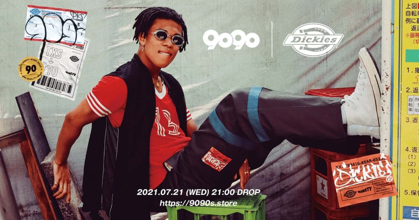 ストリートブランド「9090」が「Dickies®︎」とのコラボを発表