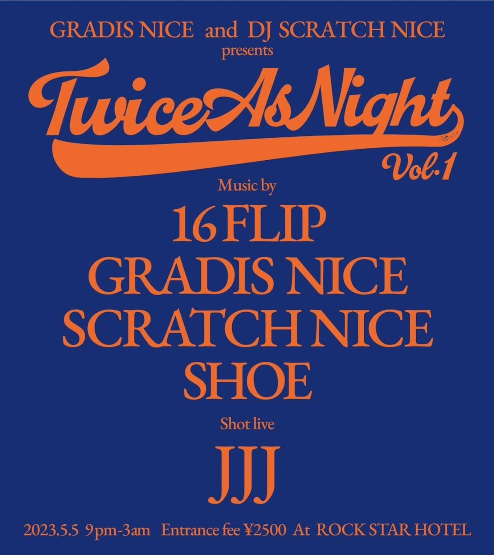 GRADIS NICE＆DJ SCRATCH NICE主催イベント＜Twice As Night＞がこどもの日に開催｜JJJ、16FLIP